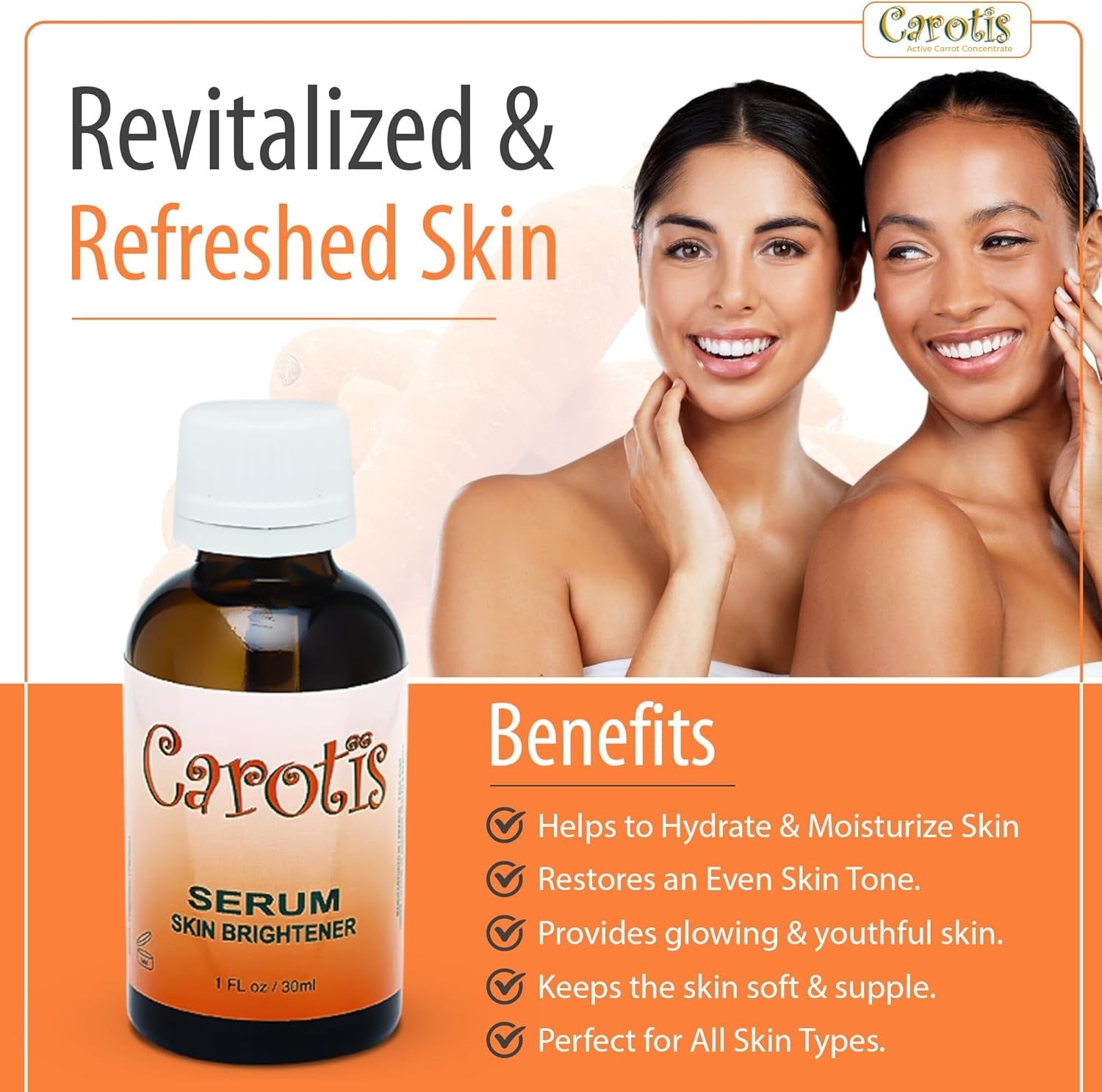 Carotis skin brightener serum bottle with two smiling women revitalized refreshed skin and listed benefits