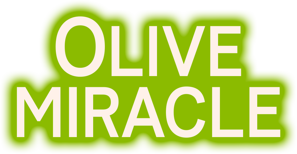 OLIVE MIRACLE